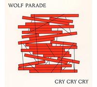 WOLF PARADE - CRY CRY CRY - Vinyl Record 12 RECORD - 91 - D3447z