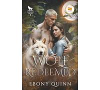 Wolf Redeemed (Español): Un hombre lobo destinado a tener pareja en un romance paranormal. (Lobos de Ravenwood (Español))