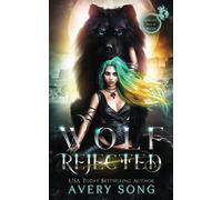 WOLF REJECTED: A Paranormal Shifter Romance (Aurelia's Pack Of Misfits)