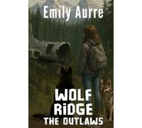 Wolf Ridge: The Outlaws