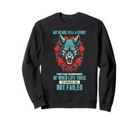 Wolf Scars Strength Quote Resilience Survivor Graphic Sweatshirt