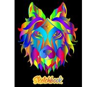 WOLF SKETCHBOOK: A Wolf Image in Bright Neon Multi Colors. Large Sketch Pad for drawing, sketching, doodling. Simple Sketchbook for adults: 8.5" x 11" ... for school. Animal Sketchbook for adults