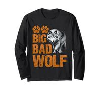 Wolf Spirit BIG AND BAD WOLF Wolf Pack Funny Wolves Long Sleeve T-Shirt