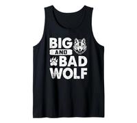 Wolf Spirit BIG AND BAD WOLF Wolf Pack Funny Wolves Tank Top