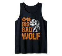 Wolf Spirit BIG AND BAD WOLF Wolf Pack Funny Wolves Tank Top