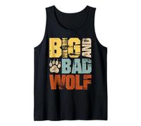 Wolf Spirit BIG AND BAD WOLF Wolf Pack Funny Wolves Tank Top