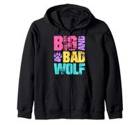 Wolf Spirit BIG AND BAD WOLF Wolf Pack Funny Wolves Zip Hoodie