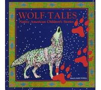 Wolf Tales: Native American Children's Stories