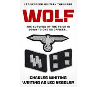 Wolf: The survival of the Reich is down to one SS Officer...