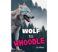 Wolf to Whoodle : Fluency 13