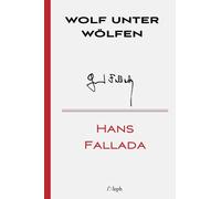 Wolf unter Wölfen (Hans Fallada)