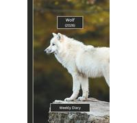 Wolf Weekly Diary 2026: A gorgeous Week View Planner (spread across 2 pages). It's an ideally sized (6"x9") animal themed journal in a large print ... pages. Great gift for friends and family.