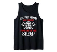 Wolf Your First Mistake was Thinking I was One of The Sheep Tank Top