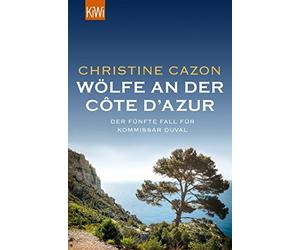 Wolfe an der Cote d'Azur: Der funfte Fall fur Kommissar Duval by Cazon New.