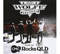 Wolfe Brothers - Wolfe Brothers: Live at Cmc Rocks Qld 2015