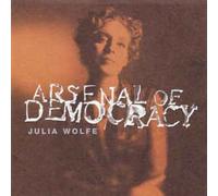 Wolfe, J. - Arsenal of Democracy