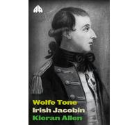 Wolfe Tone : Irish Jacobin
