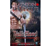 WolfeBlood: A Medieval Romance: 12 (de Wolfe Pack Generations)
