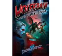 Wolferain: The Arrival of Count Drago