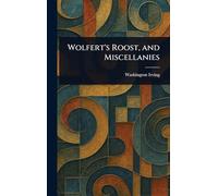 Wolfert's Roost, and Miscellanies