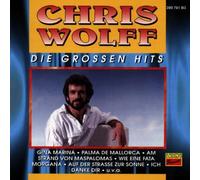 Wolff,Chris - Die Grossen Hits