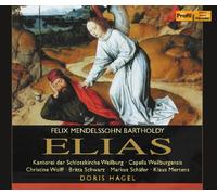Wolff:Scwarz:Schafer:Hagel - Mendelssohn: Elijah
