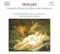 Wolfgang Amadeus M Complete Works for Horn and Orchestra (Thom (CD) (US IMPORT)