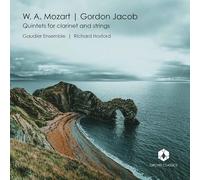 Richard Hosford, The Gaudier Ensemble - Quintets for clarinet & strings