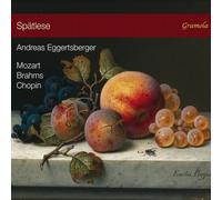 Wolfgang Amadeus Mozart : Andreas Eggertsberger: Spätlese CD (2024) NEW