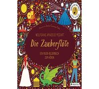 Wolfgang Amadeus Mozart. Die Zauberflote: Ein M, Courtney-Tickle, Courtney-T.