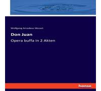 Wolfgang Amadeus Mozart Don Juan:Opera buffa in 2 Akten Paperback Book Wolfgang Amadeus Mozart Multicolor