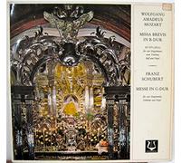 Wolfgang Amadeus Mozart , Franz Schubert - Missa Brevis In B-Dur / Messe In G-Dur [Vinyl LP]