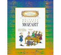 Wolfgang Amadeus Mozart (Getting to Know the World's Greatest Composers S.)