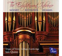 Iain Quinn; Organ Of Trinity College, Cambridge - Mozart; Beethoven; Hummel: The Enlightenment Influence, Music For Organ
