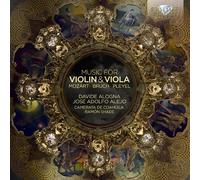 Davide Alogna; José Adolfo Alejo; Camerata De Coahuila; Ramon Shade - Music For Violin & Viola By Mozart; Martinu; Spohr Etc
