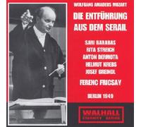 Wolfgang Amadeus Mozart - Mozart - Die Entführung aus dem Serail (Berlin 1949/ Fricsay)