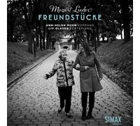 Ann-Helen Moen & Liv Glaser - Freundstucke - Mozart Lieder