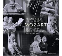 Ferenc Rados & Kirill Gerstein, piano - Mozart: Sonatas for Piano Four Hands KV521 & 497