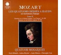 Wolfgang Amadeus Mozart - Mozart: String Quartets dedicated to Haydn, K458 & K428 /Quatuor Mosaïques