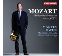 Martin Owen; Manchester Camerata; Gabor Takacs-Nagy - Wolfgang Amadeus Mozart: Horn Concertos