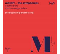 Il Pomo d'Oro - Mozart: The Symphonies: The Beginning And The End