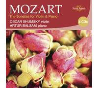 Oscar Shumsky/Artur Balsam - Wolfgang Amadeus Mozart: Sonatas for Violin & Piano