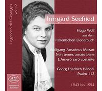 Wolfgang Amadeus Mozart - Vocal Recital Irmgard Seefried