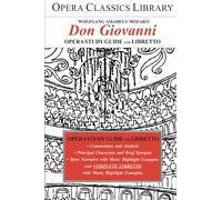 WOLFGANG AMADEUS Mozart's DON GIOVANNI: Opera Study Guide with Libretto
