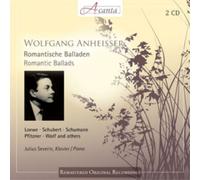 Romantic Ballads - Loewe, Schubert, Schumann, Mendelssohn, Wolf etc.