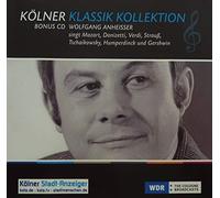 Wolfgang Anheisser - Wolfgang Anheisser Sings Mozart, Donizetti, Verdi, Tchaikovsky, Humperdinck, Gershwin, Strauss