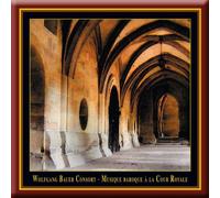 Wolfgang Bauer Consort - Musique Baroque a la Court Royale