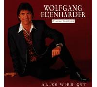 Wolfgang Edenharder - Alles Wird Gut
