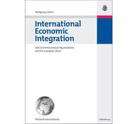 Wolfgang Eibner International Economic Integration (Hardback) (US IMPORT)