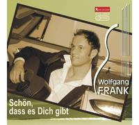 Wolfgang Frank - Schön, dass es Dich gibt
